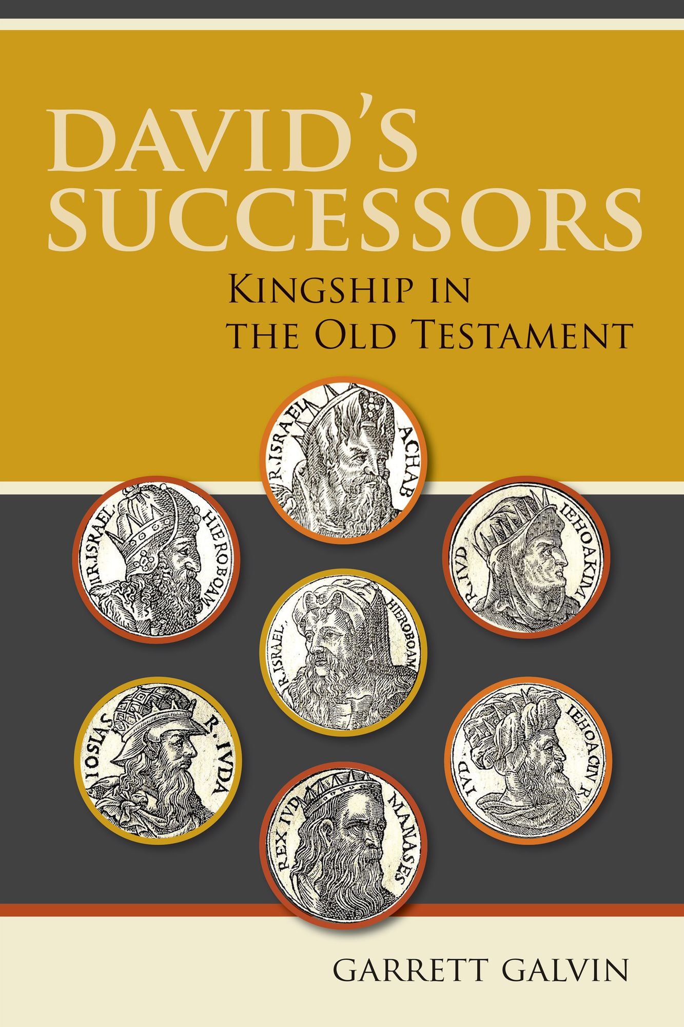 David's Successors: Kingship in the Old Testament