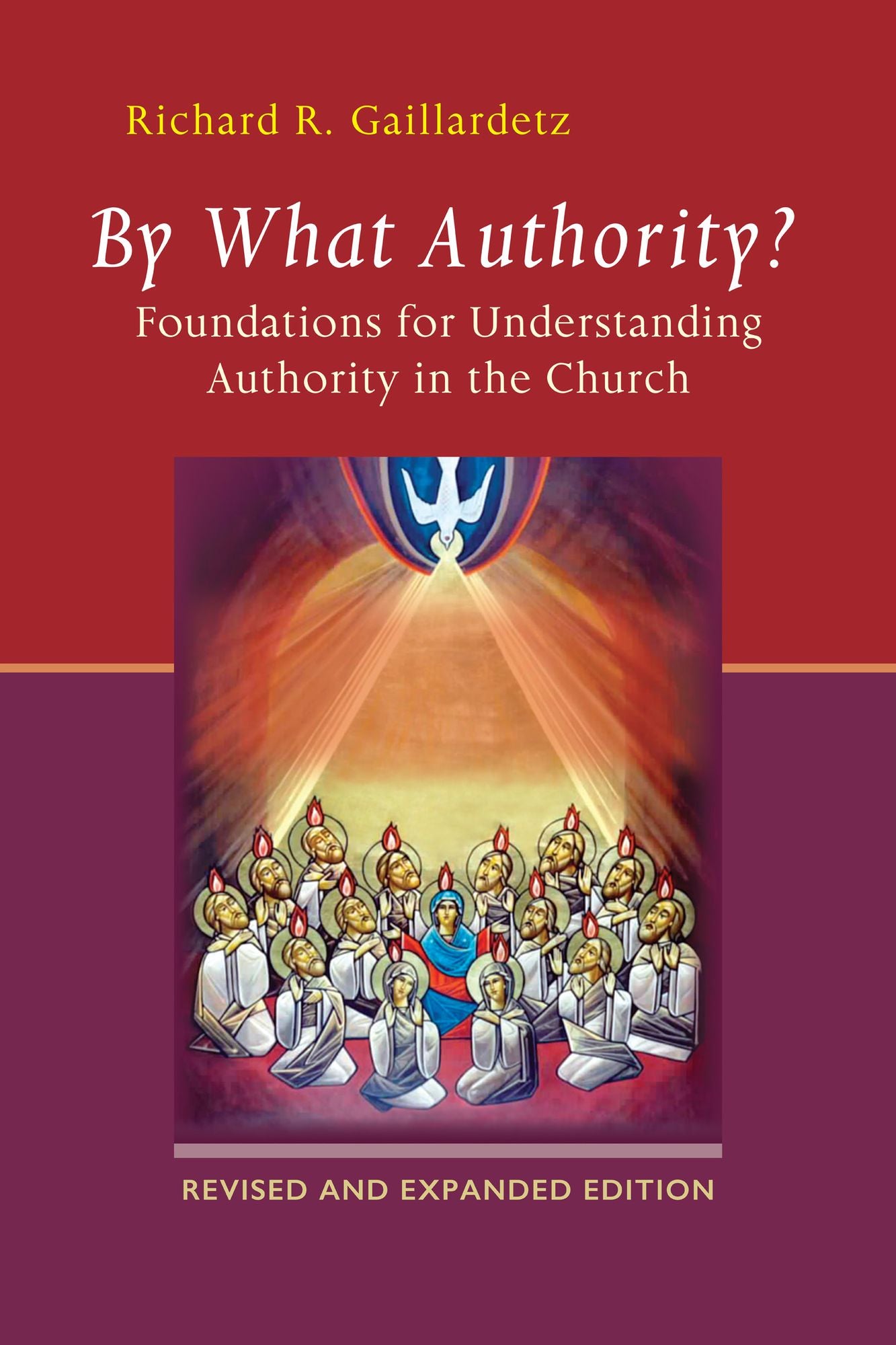 By What Authority?: Foundations for Understanding Authority in the Church