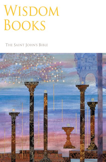 Saint John's Bible: Wisdom Books