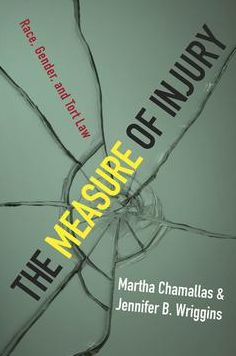 The Measure of Injury: Race, Gender, and Tort Law
