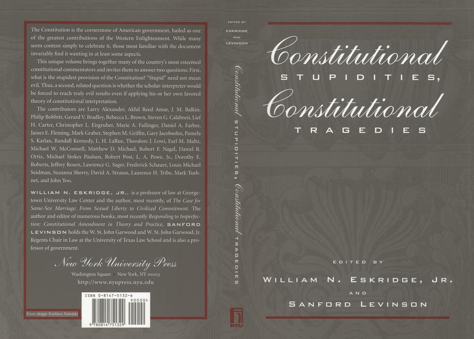 Constitutional Stupidities, Constitutional Tragedies