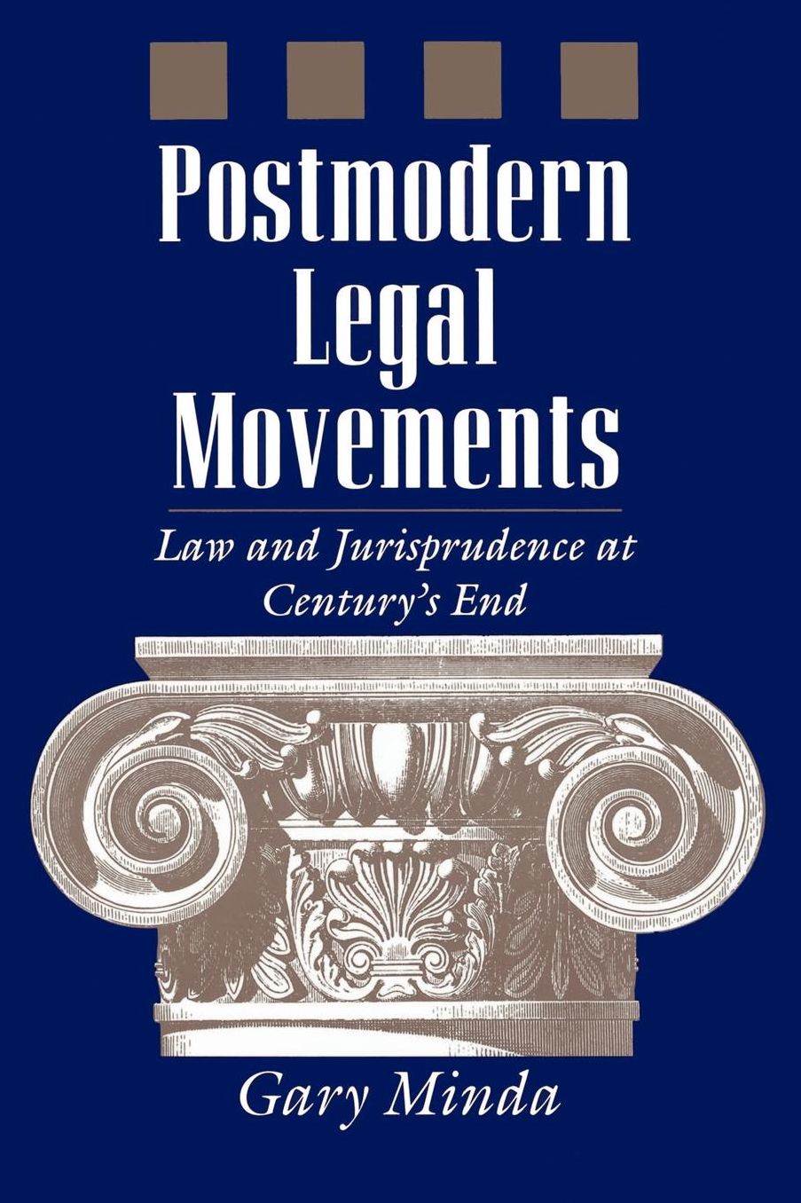 Postmodern Legal Movements: Law and Jurisprudence At Century's End