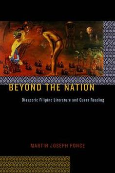 Beyond the Nation: Diasporic Filipino Literature and Queer Reading