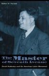 The Master of Seventh Avenue: David Dubinsky and the American Labor Movement