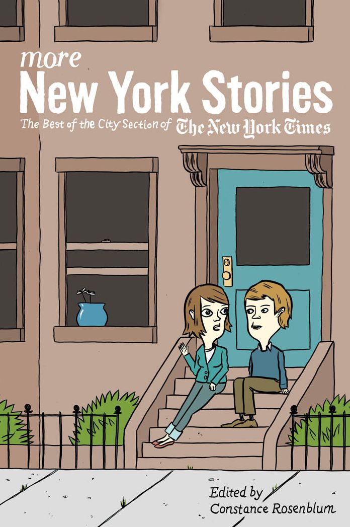 More New York Stories: The Best of the City Section of The New York Times