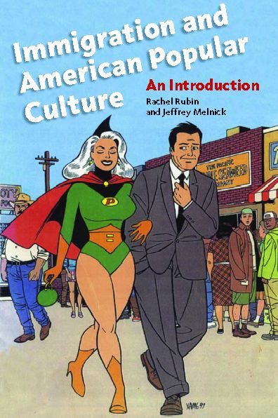Immigration and American Popular Culture: An Introduction