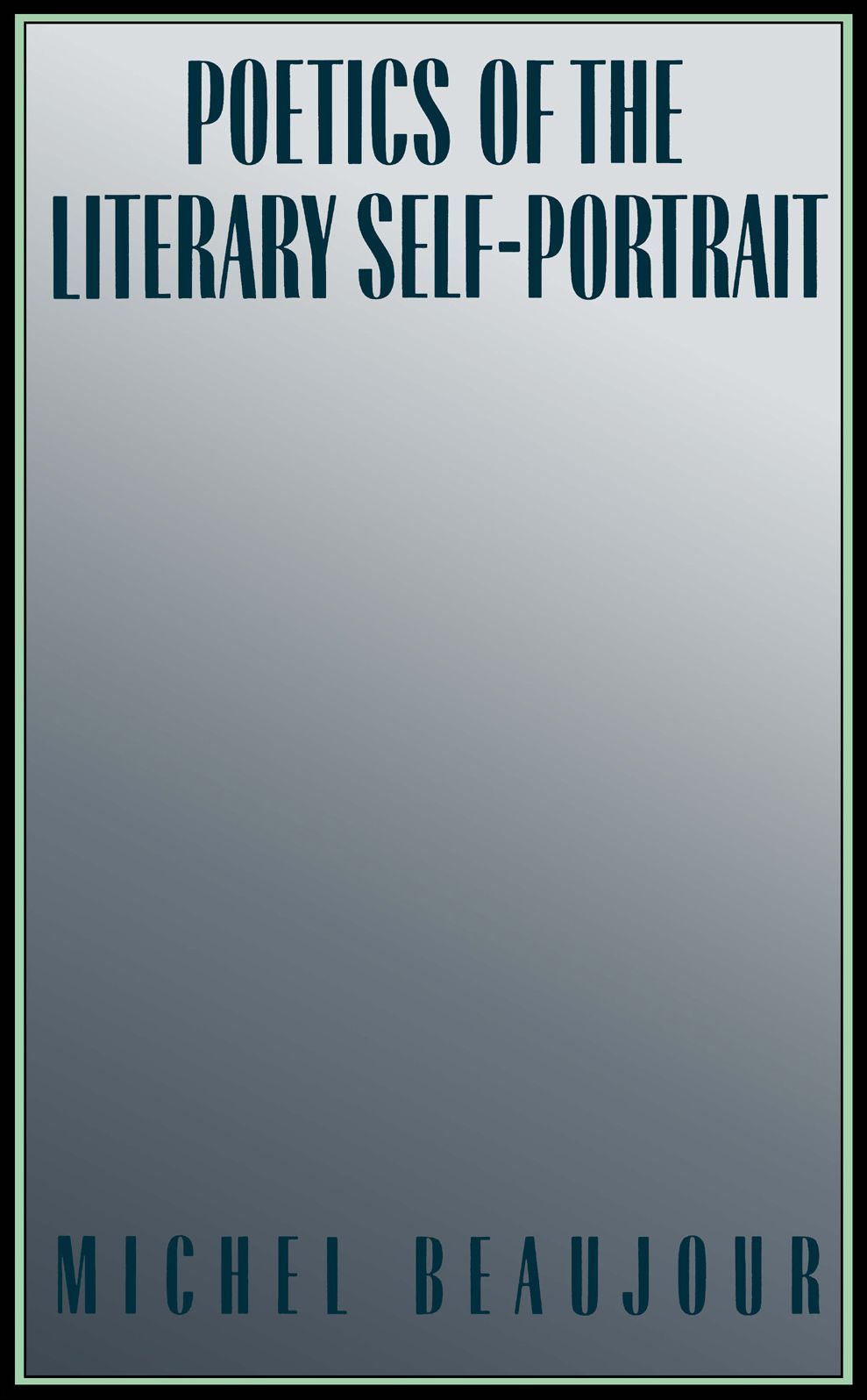 Poetics of the Literary Self-Portrait