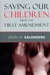 Saving Our Children from the First Amendment
