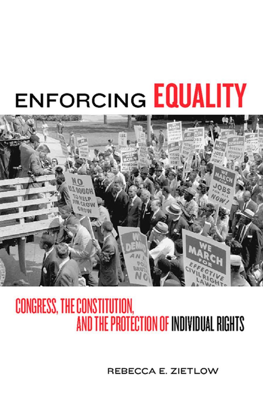 Enforcing Equality: Congress, the Constitution, and the Protection of Individual Rights