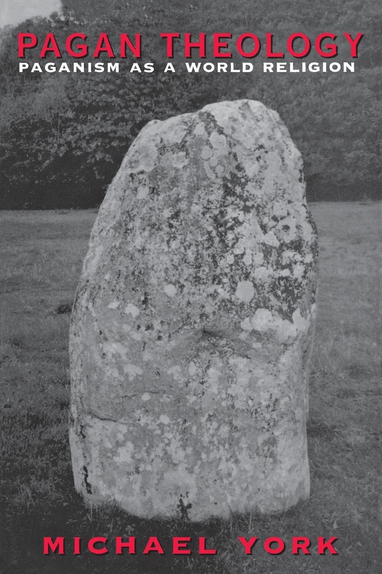 Pagan Theology: Paganism as a World Religion