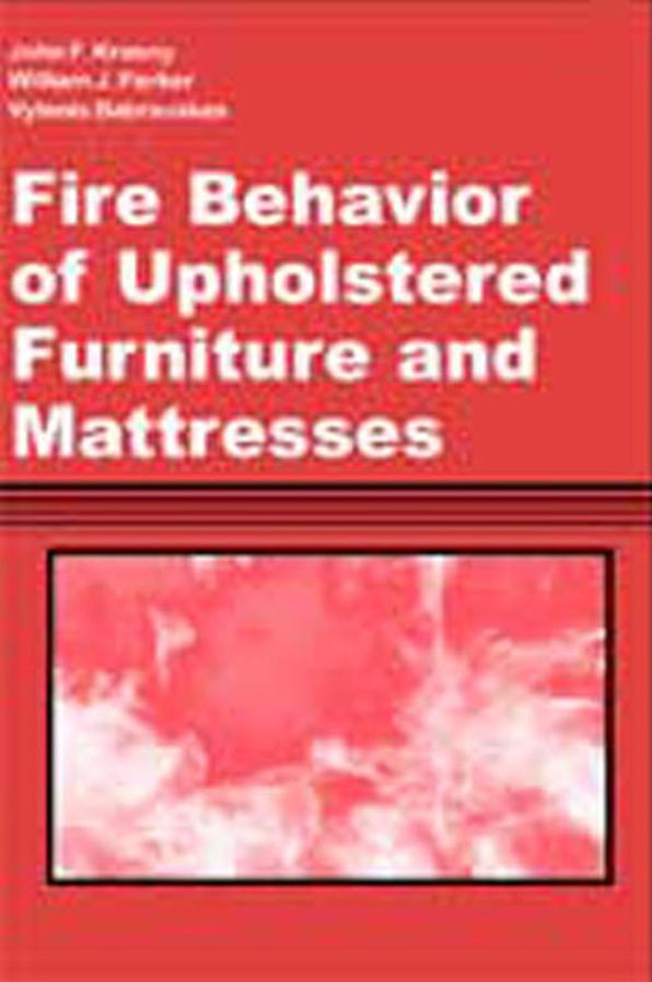 Fire Behavior of Upholstered Furniture and Mattresses
