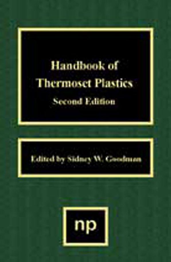 Handbook of Thermoset Plastics, 2nd Ed.