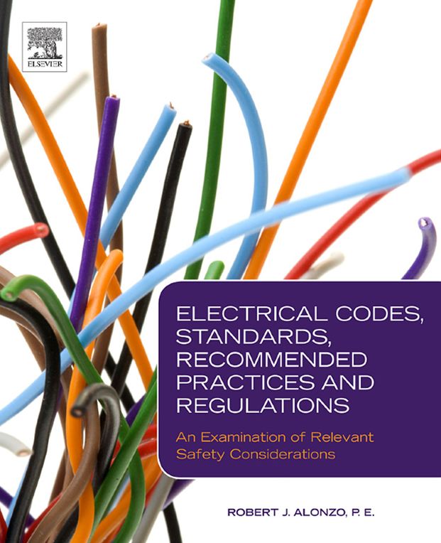 Electrical Codes, Standards, Recommended Practices and Regulations: An Examination of Relevant Safety Considerations