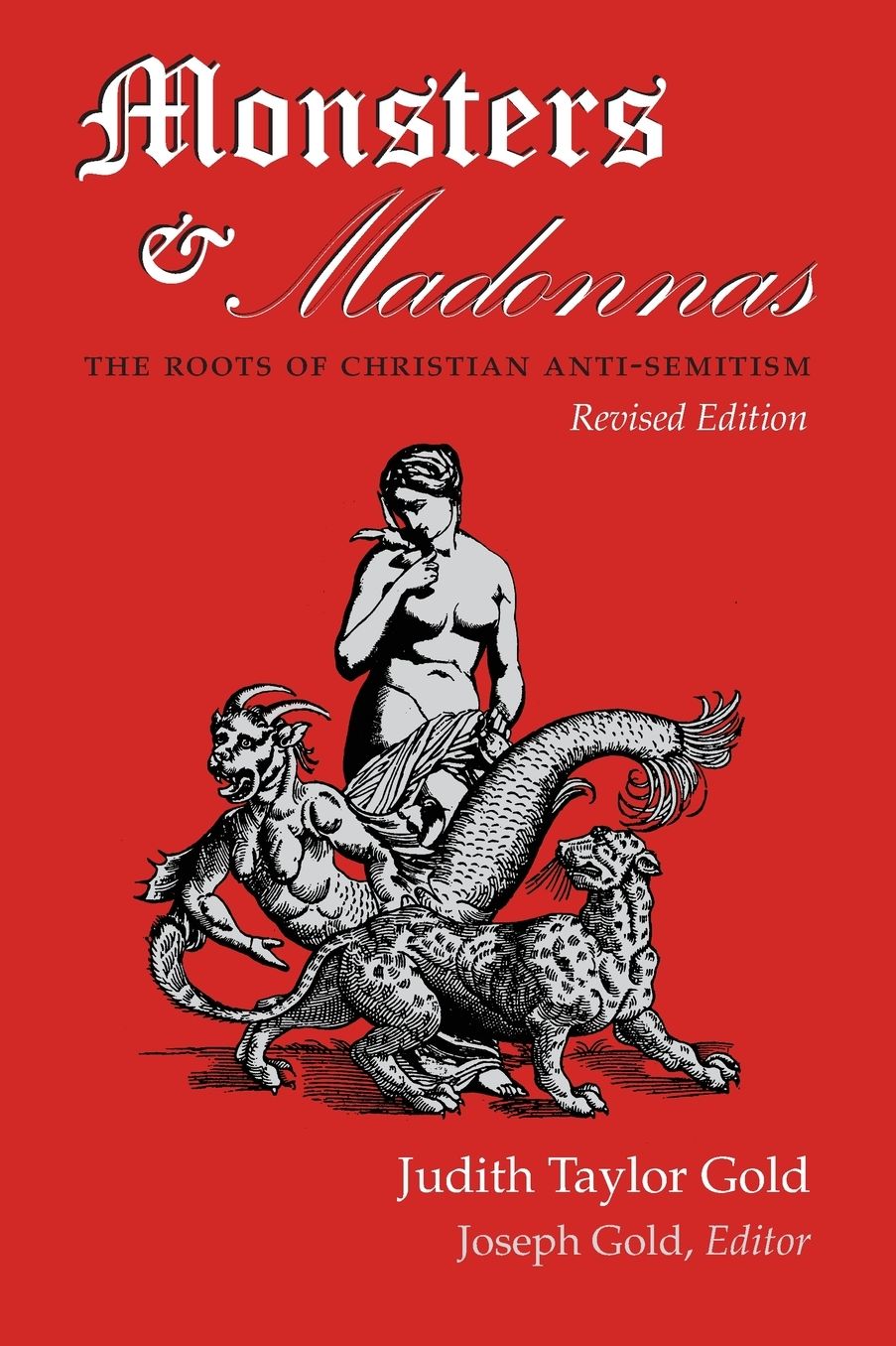 Monsters and Madonnas: The Roots of Christian Anti-Semitism