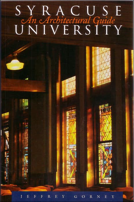 Syracuse University: An Architectural Guide