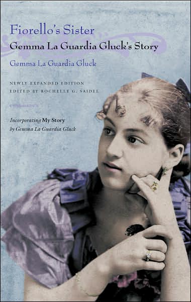 Fiorello's Sister: Gemma LaGuardia Gluck's Story