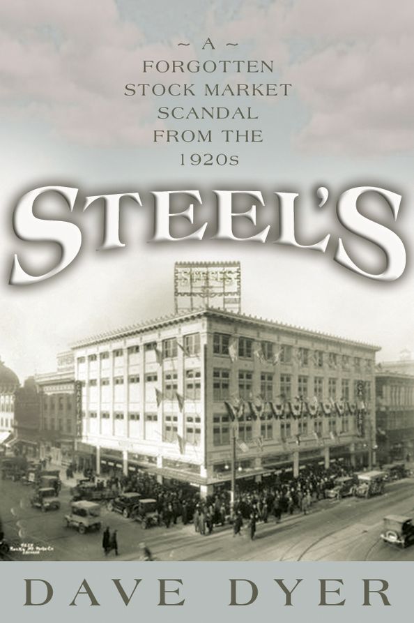 Steel's: A Forgotten Stock Market Scandal From the 1920s