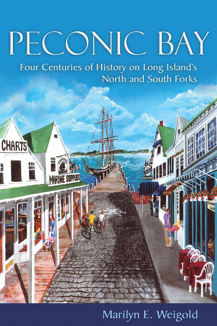 Peconic Bay: Four Centuries of History on Long Island's North and South Forks