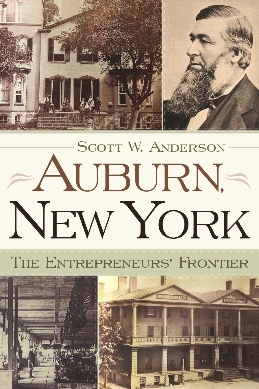Auburn, New York: The Entrepreneurs' Frontier