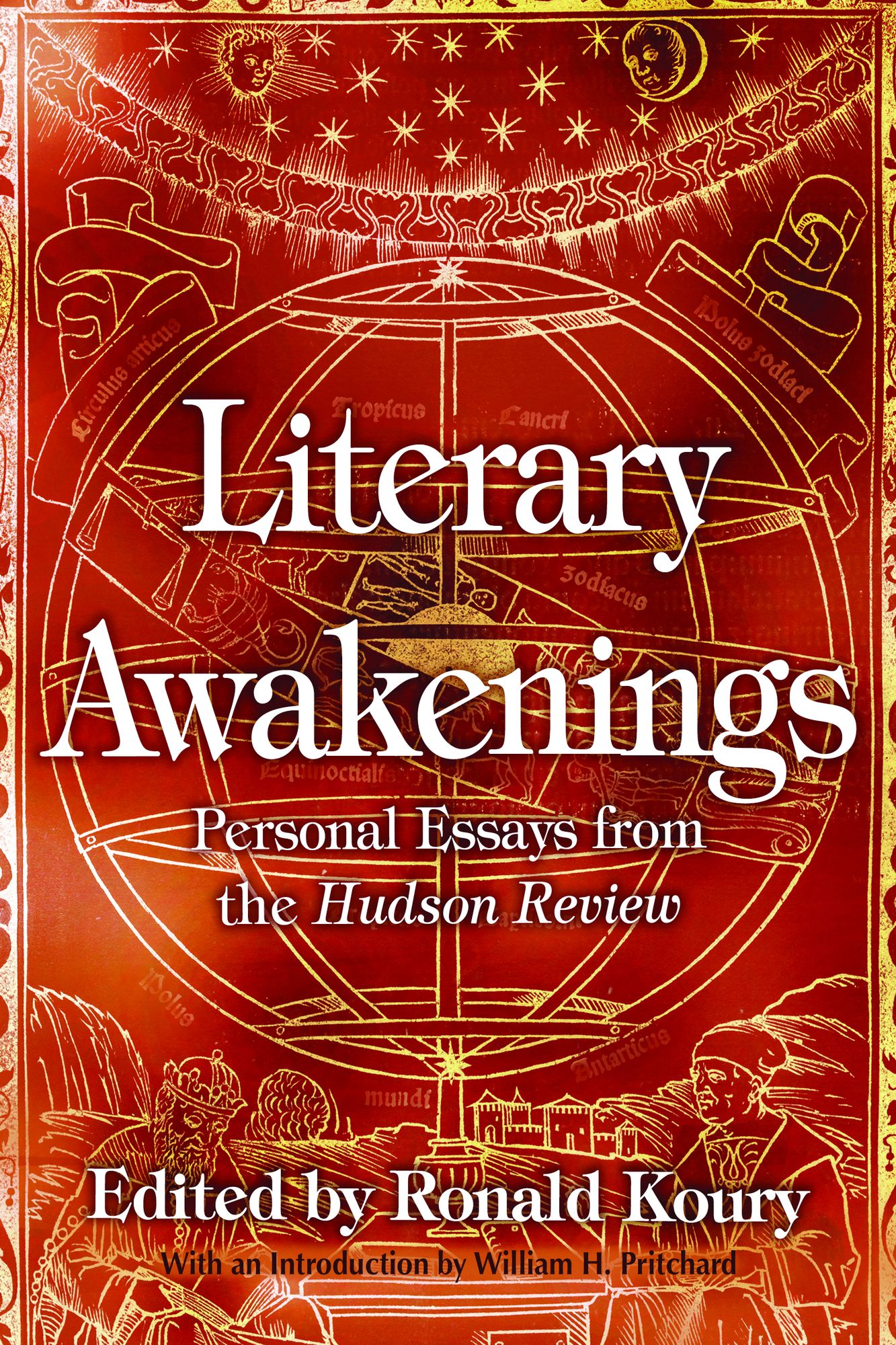 Literary Awakenings: Personal Essays from the Hudson Review