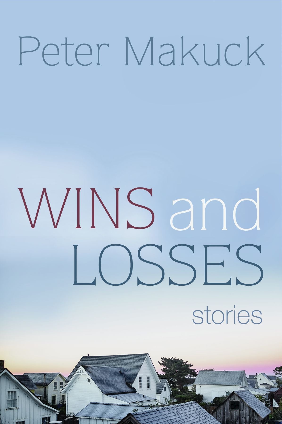 Wins and Losses: Stories