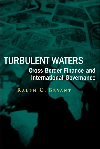 Turbulent Waters: Cross-Border Finance and International Governance