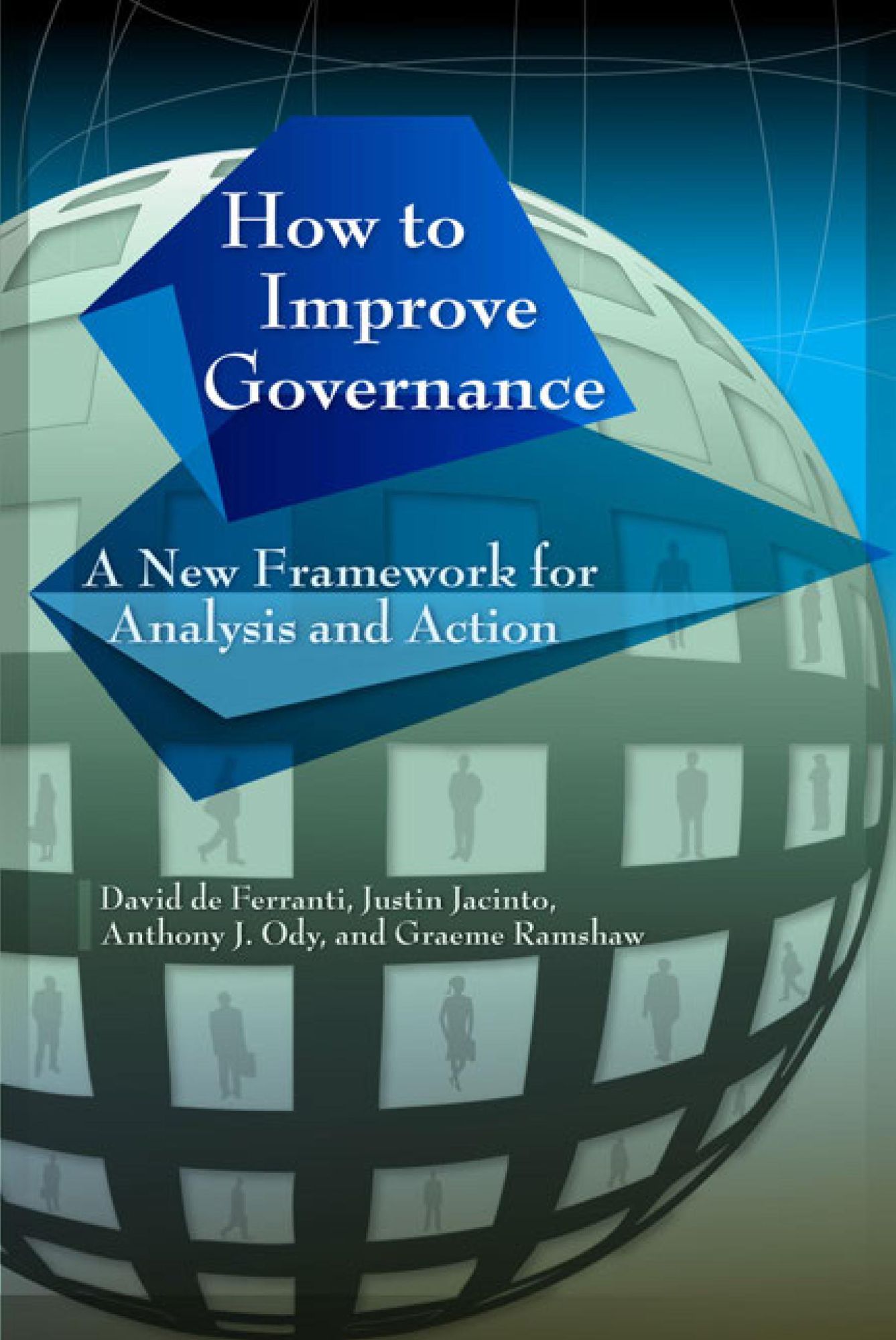 How to Improve Governance: A New Framework for Analysis and Action