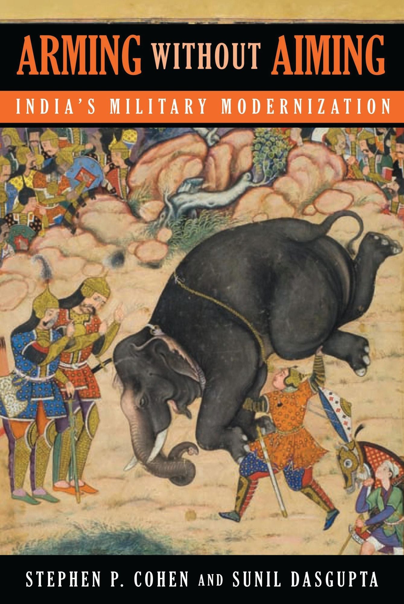 Arming without Aiming: India's Military Modernization