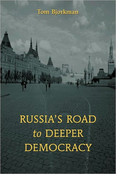 Russia's Road To Deeper Democracy
