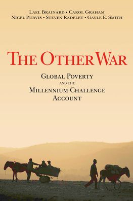 The Other War: Global Poverty and the Millennium Challenge Account