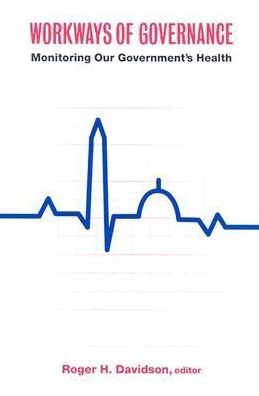 Workways of Governance: Monitoring Our Government's Health