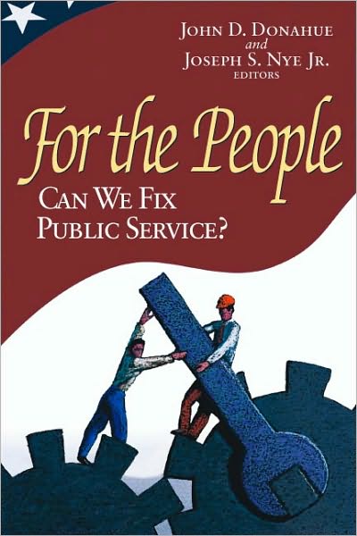 For the People: Can We Fix Public Service?