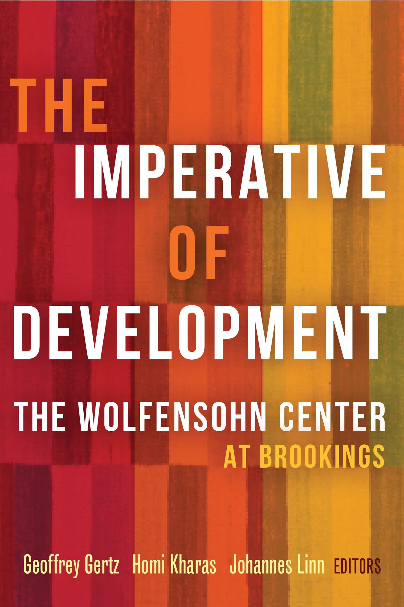 The Imperative of Development: The Wolfensohn Center at Brookings