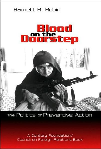 Blood on the Doorstep: The Politics of Preventive Action