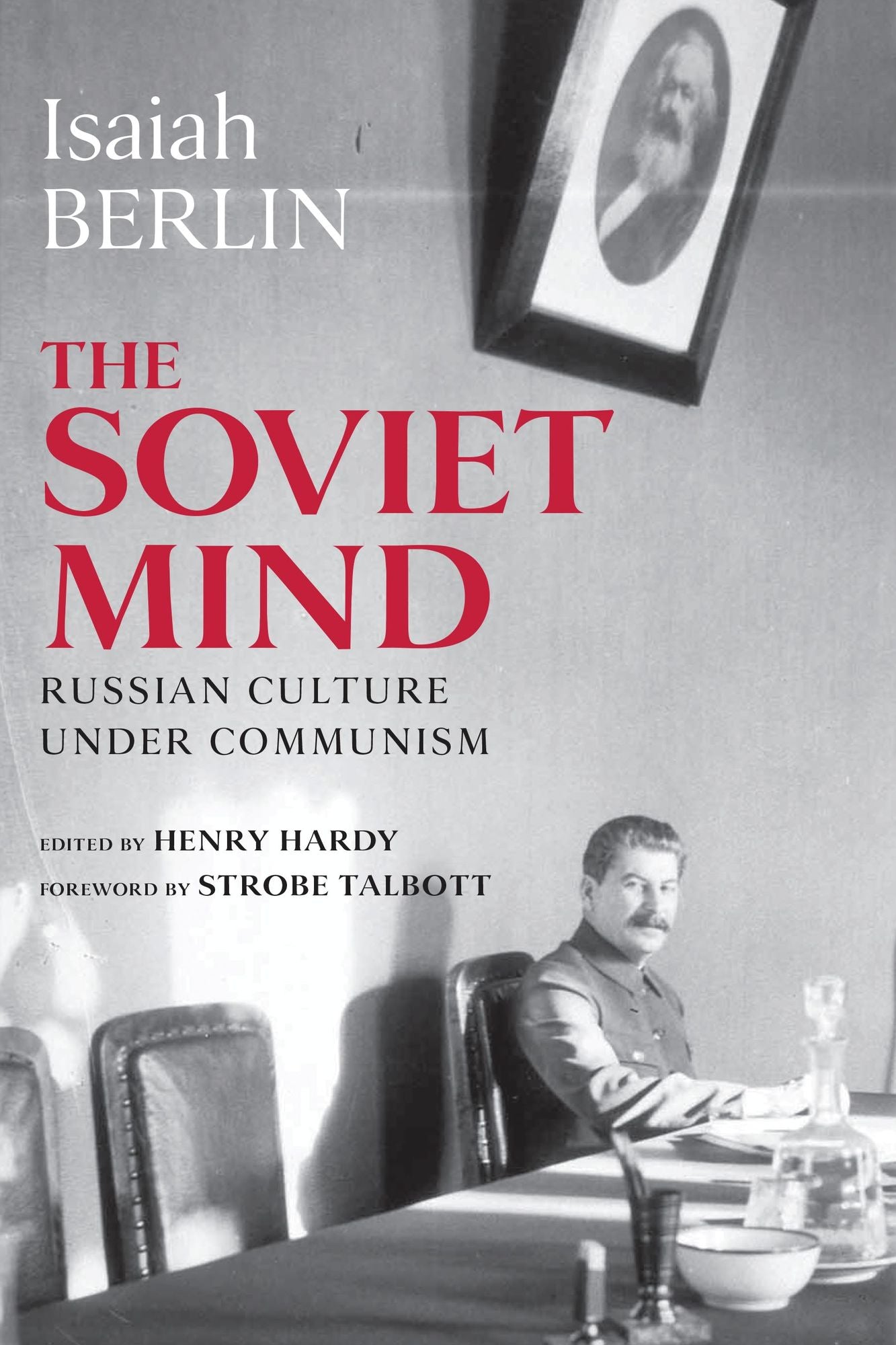 The Soviet Mind: Russian Culture under Communism