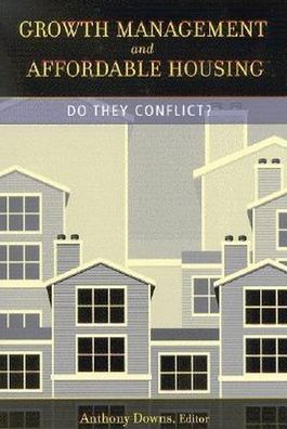 Growth Management and Affordable Housing: Do They Conflict?