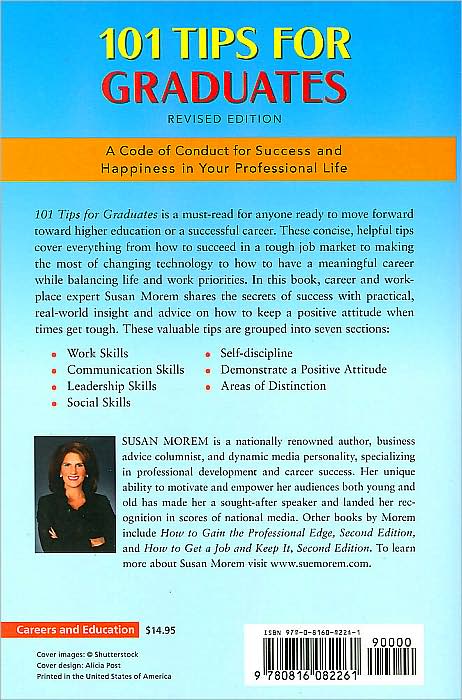 101 Tips for Graduates: A Code of Conduct for Success and Happiness in Your Professional Life