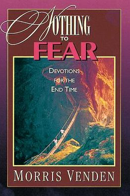 Nothing to Fear: Devotions for the End Time
