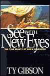 See with New Eyes: The True Beauty of God's Character