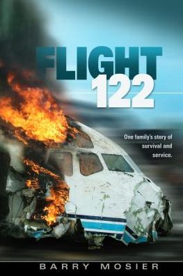 Flight 122: One Family's Story of Survival and Service