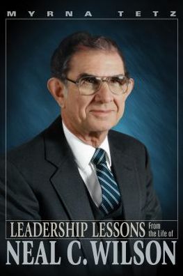 Leadership Lessons from the Life of Neal Wilson