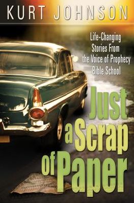 Just a Scrap of Paper: Life-Changing Stories from the Voice of Prophecy Bible School