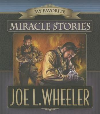 My Favorite Miracle Stories