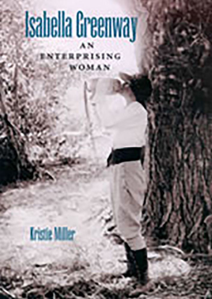 Isabella Greenway: An Enterprising Woman