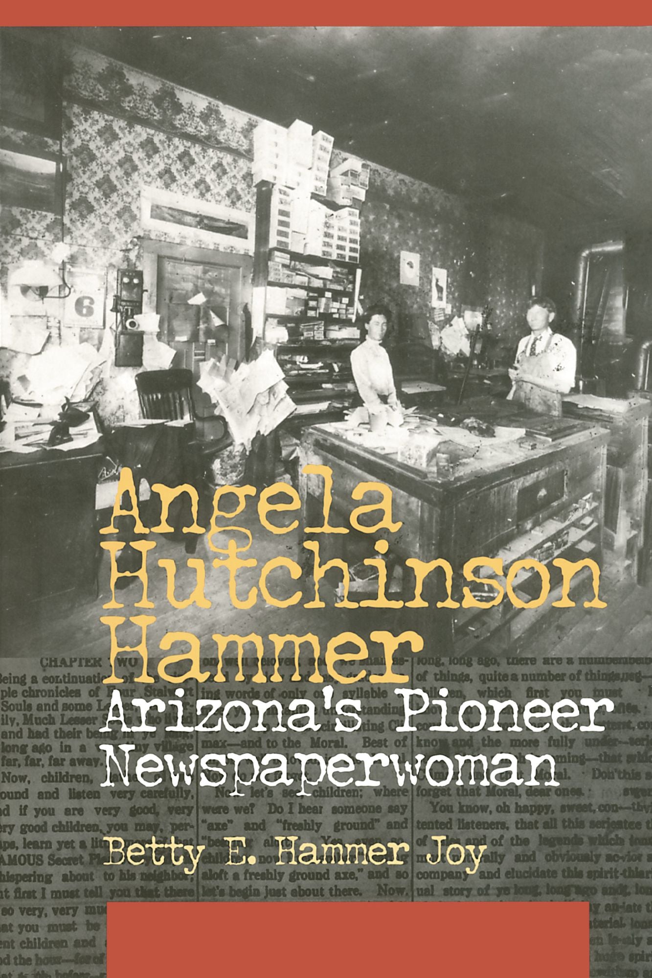 Angela Hutchinson Hammer: Arizona's Pioneer Newspaperwoman