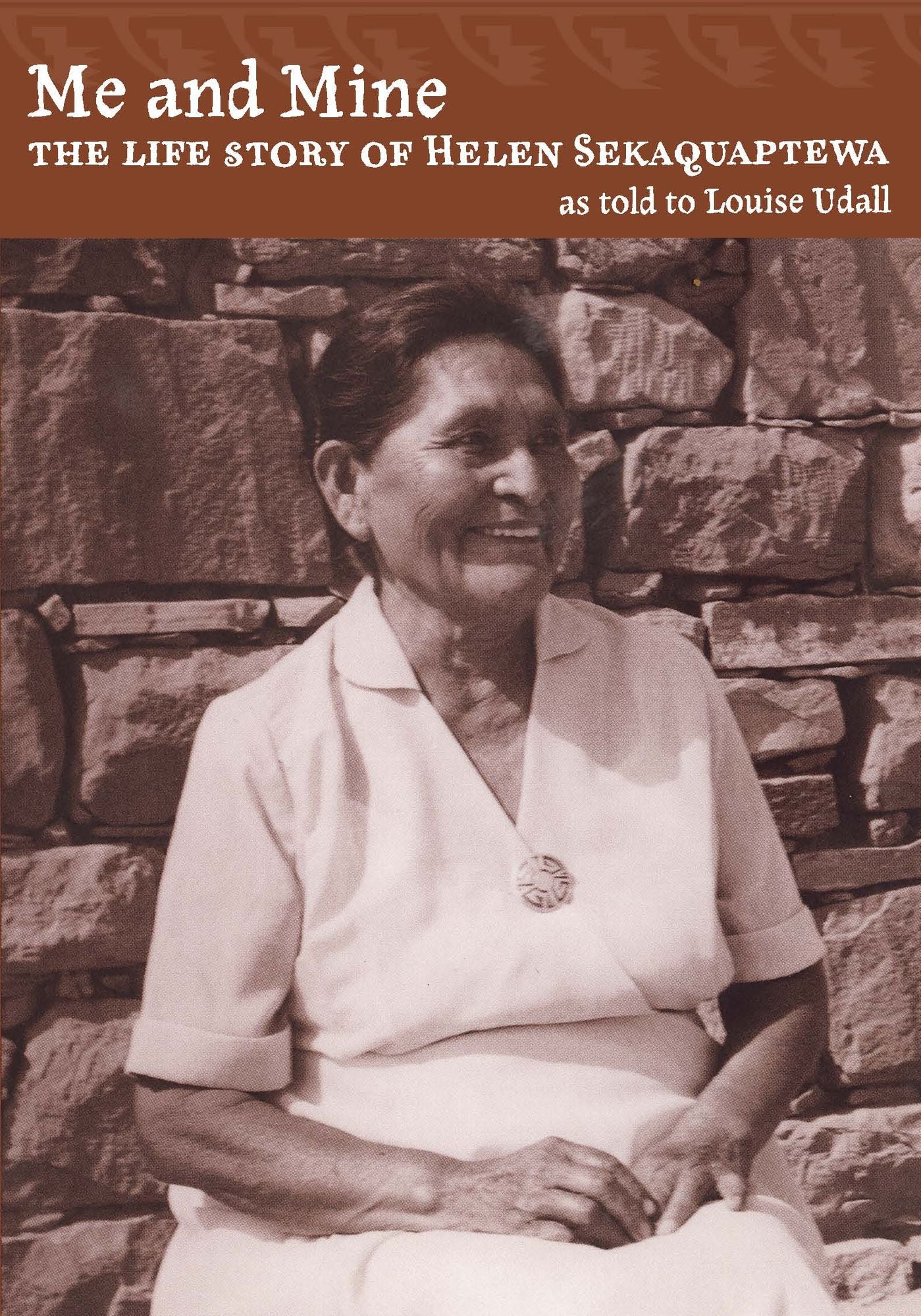 Me and Mine: The Life Story of Helen Sekaquaptewa