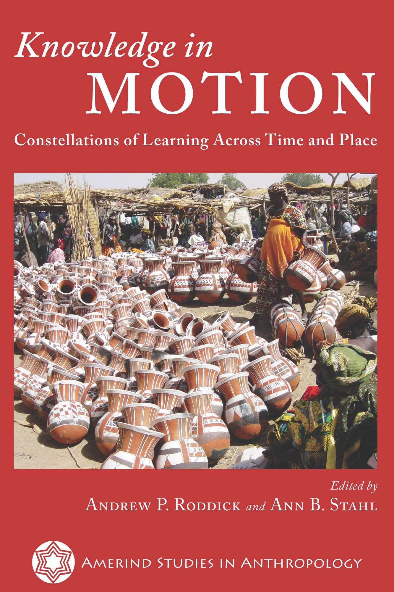 Knowledge in Motion: Constellations of Learning Across Time and Place