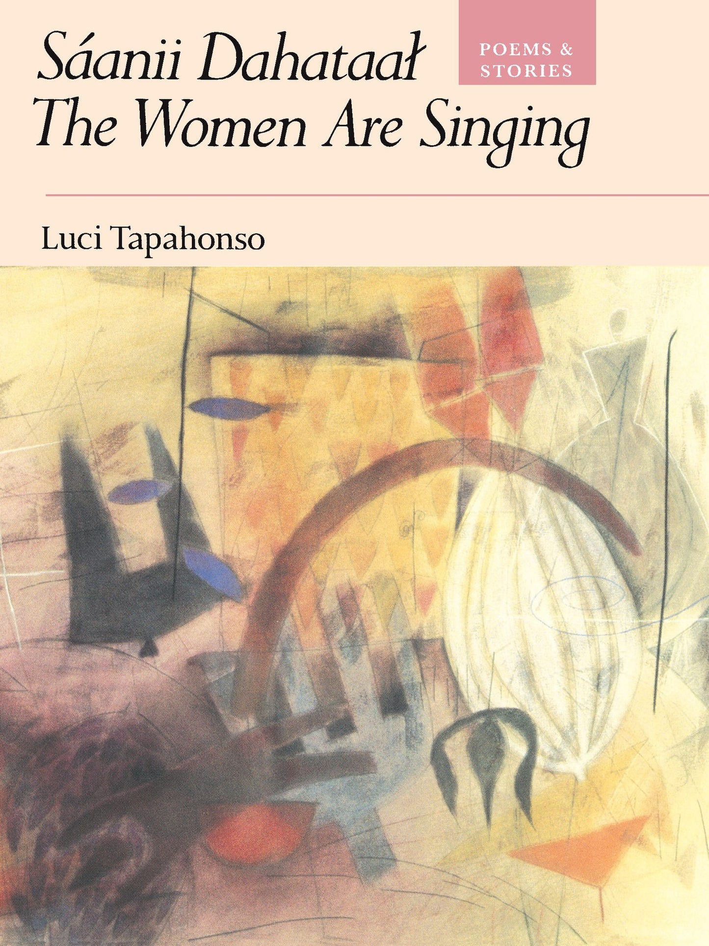 Sáanii Dahataal/The Women Are Singing: Poems and Stories