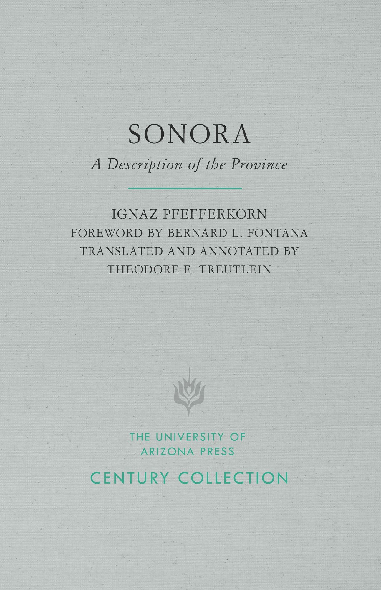 Sonora: A Description of the Province