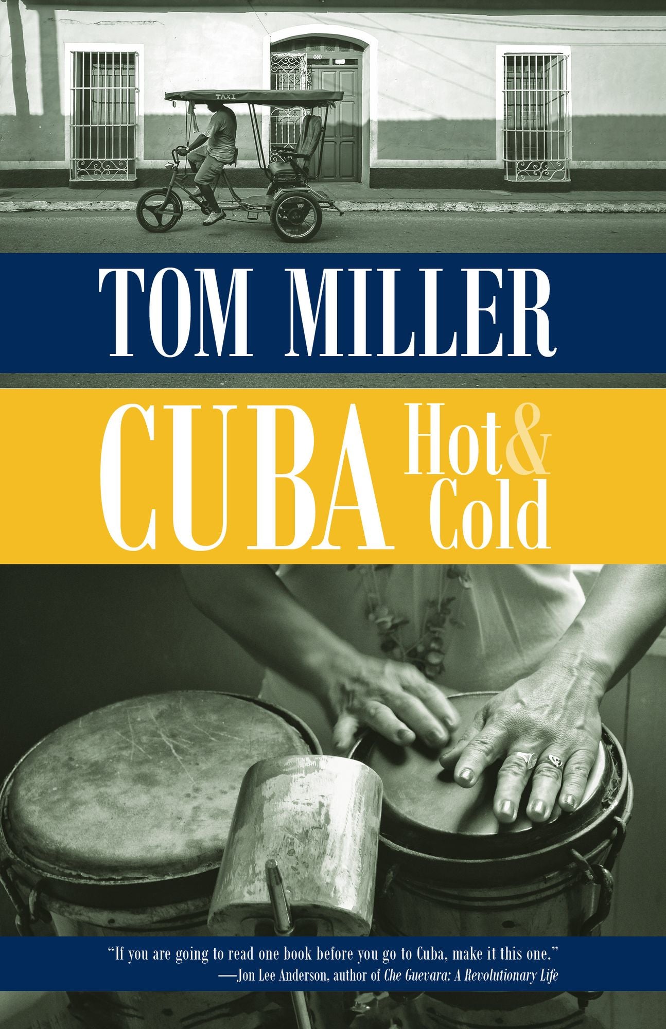 Cuba, Hot and Cold